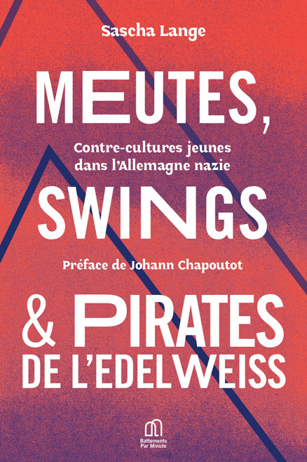 Couverture du livre Meutes, Swings et Pirates de l'Edelweiss